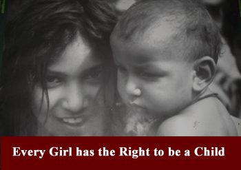Every Girl has Right to be a Child